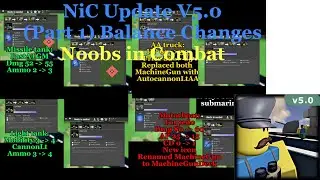 NiC Update V5.0 (Part 1) Balance Changes [Noobs in Combat]