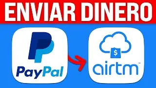 ✅ Cómo ENVIAR DINERO de PAYPAL a AIRTM (2024) Tutorial Paso a Paso