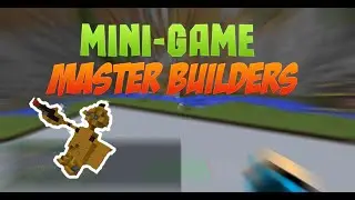 MINI-GAME-Master builders #2(Не честно!)