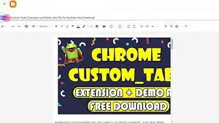 Chrome Custom Tabs Extension and Demo Aia File for Kodular free