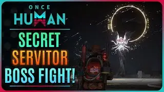 NEW SECRET SERVITOR BOSS GAMEPLAY REVEAL!! WAY OF WINTER! 【Once Human】