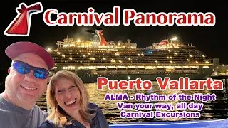 Carnival Panorama Puerto Vallarta | Rhythm of the Night- Alma | Your Van, Your Way Island Tour