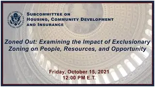 Zoned Out: Examining the Impact of Exclusionary Zoning on People, Resources, and... (EventID=114126)