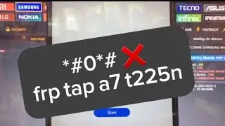 frp tap galaxy a7 (t225n) without unlock tool 🔧