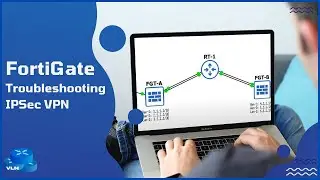 Troubleshooting IPSec VPN   FORTINET.v2