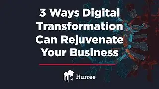 What is Digital Transformation? | 3 Ways Digital Transformation Can Rejuvenate your Business