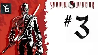 Shadow Warrior Part 3 - You can't handle this Wang......Lo Wang