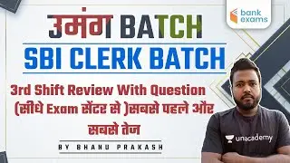 3:10 PM - 3rd shift review With Question | सीधे exam सेंटर से सबसे पहले और सबसे त | Bhanu Prakash