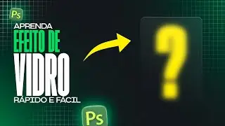 Efeito de VIDRO no PHOTOSHOP | Fácil e Rápido
