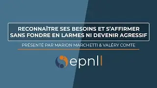 Gestion des émotions - Reconnaître ses besoins et s’affirmer sans larmes ni agressivité