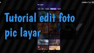 Tutorial edit foto pic layar