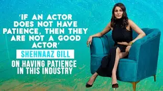 Shehnaaz Gill On Her Dream Role, Working With Salman Khan & Being Filmy | Shravan Shah