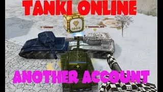 TANKI ONLINE - MAKING ANOTHER ACCOUNT!