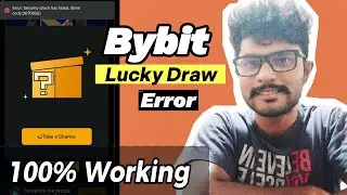 Bybit Puzzle Hunt Lucky Draw Error | How to Fix  Bybit Lucky Draw Error - Bybit Puzzle Hunt