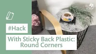 Hack with Sticky Back Plastic: Round Corners