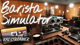Свежий симулятор - Barista Simulator (12.01.23) #1
