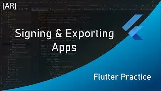Flutter Practice :  Signing & Releasing Flutter Applications