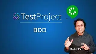 TestProject Tutorial | How to use OpenSDK with BDD Cucumber | Step by Step