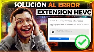 ¡NO PUEDES REPRODUCIR ESTE VIDEO! 📛 Cómo SOLUCIONAR la FALTA de CÓDEC HEVC en MINUTOS