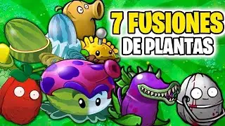 7 MEJORES PLANTAS FUSIONADAS de PVZ 'FUSION' (Plantas Vs Zombies) | PvZ Mod Chino: 植物大战僵尸融合版