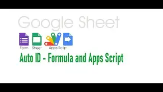 Auto ID Formula and/or Apps Script - tips