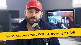 Special Announcement: WTF is Happening to ITRH?