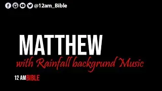 Black Screen Audio Bible || Matthew || KJV || Fall Asleep with God's Word