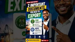 2 Important Documents You Need to Export from Nigeria
