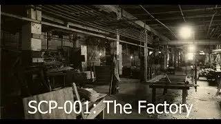 SCP-001: The Factory
