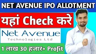 Net Avenue Technologies IPO Allotment | Net Avenue Technologies Limited IPO GMP