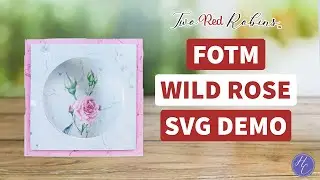 Dust Off Your ScanNCut with Flower Of The Month Wild Rose SVGs!