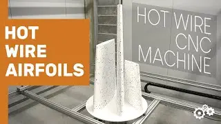 Cutting Airfoils with Hot Wire. Hot wire CNC machine with Independent axis control.