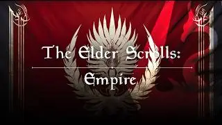 The Elder Scrolls: Empire Unofficial Theme