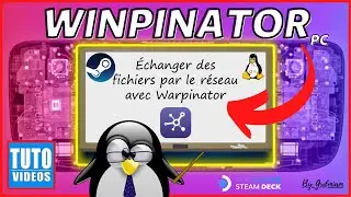 STEAM DECK TUTO: WINPINATOR