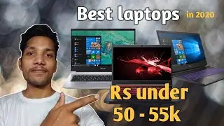 Best laptops under 50000 - 55000 in 2020 ⚡⚡