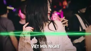 ✈Melody Of The Night 2021 - TC RMX (Trôi ke) | NHẠC HOT TIKTOK Việt Mix Night