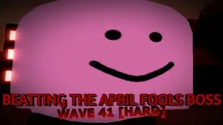 Tower blitz The April fools boss Wave 41 [HARD]