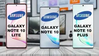 Samsung Galaxy Note 10 Lite vs Samsung Galaxy Note 10 vs Samsung Galaxy Note 10 Plus