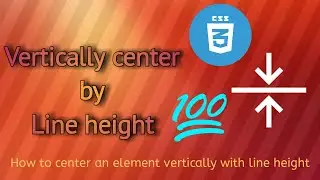 How to center an element vertically by line height in CSS | Center by line height perfect hack