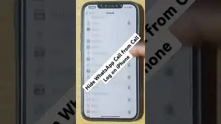 How to Hide WhatsApp Call from iPhone Call Log 