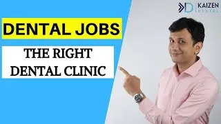Selecting Right (Best) Dental Clinic To Work (Dental Associate)