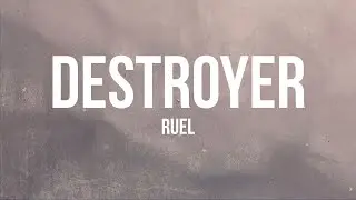 Ruel - Destroyer (Lyrics)