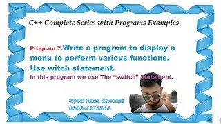 Lecture 7:Make a menu using switch statement in C++