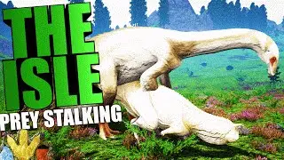 The Isle - PREY STALKING, CARNO EXTREME CAREBEARING & AGGRESSION (The Isle Funny Moments Gameplay)