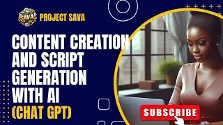 Content Creation & Script Generation with AI (Chat GPT)