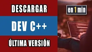 🔴 DESCARGAR Dev C++ para Windows 10 | en ⏰ 1 MINUTO ⚡
