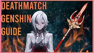DeathMatch - Genshin Weapon Quick Guide