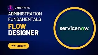 Flow Designer | ServiceNow System Administration Fundamentals