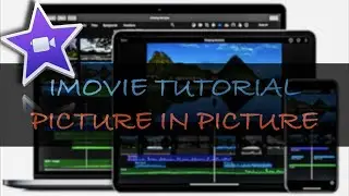 iMovie Tutorial - How to do Picture in Picture 2020.