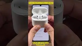 Apple AirPods (Pro) mit Android verbinden: So geht's 🎧📲 